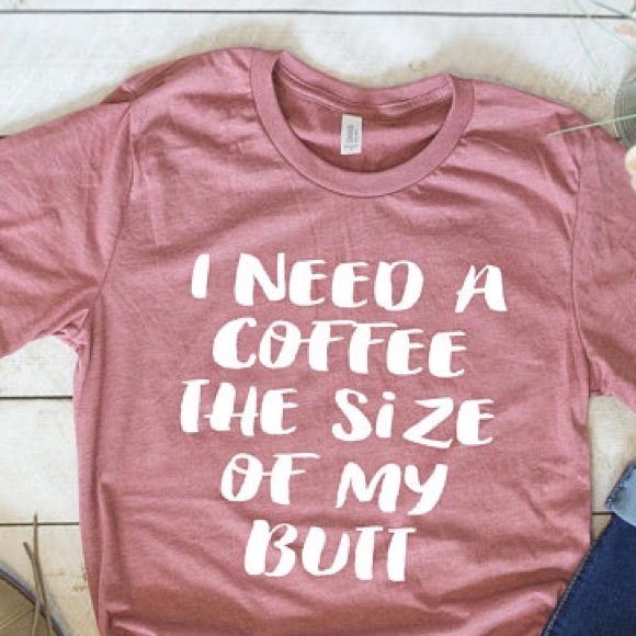 Plum Creek Boutique Tops - Funny Shirts with Sayings - Need Coffee - NWT